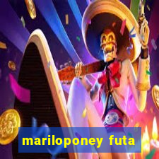 mariloponey futa